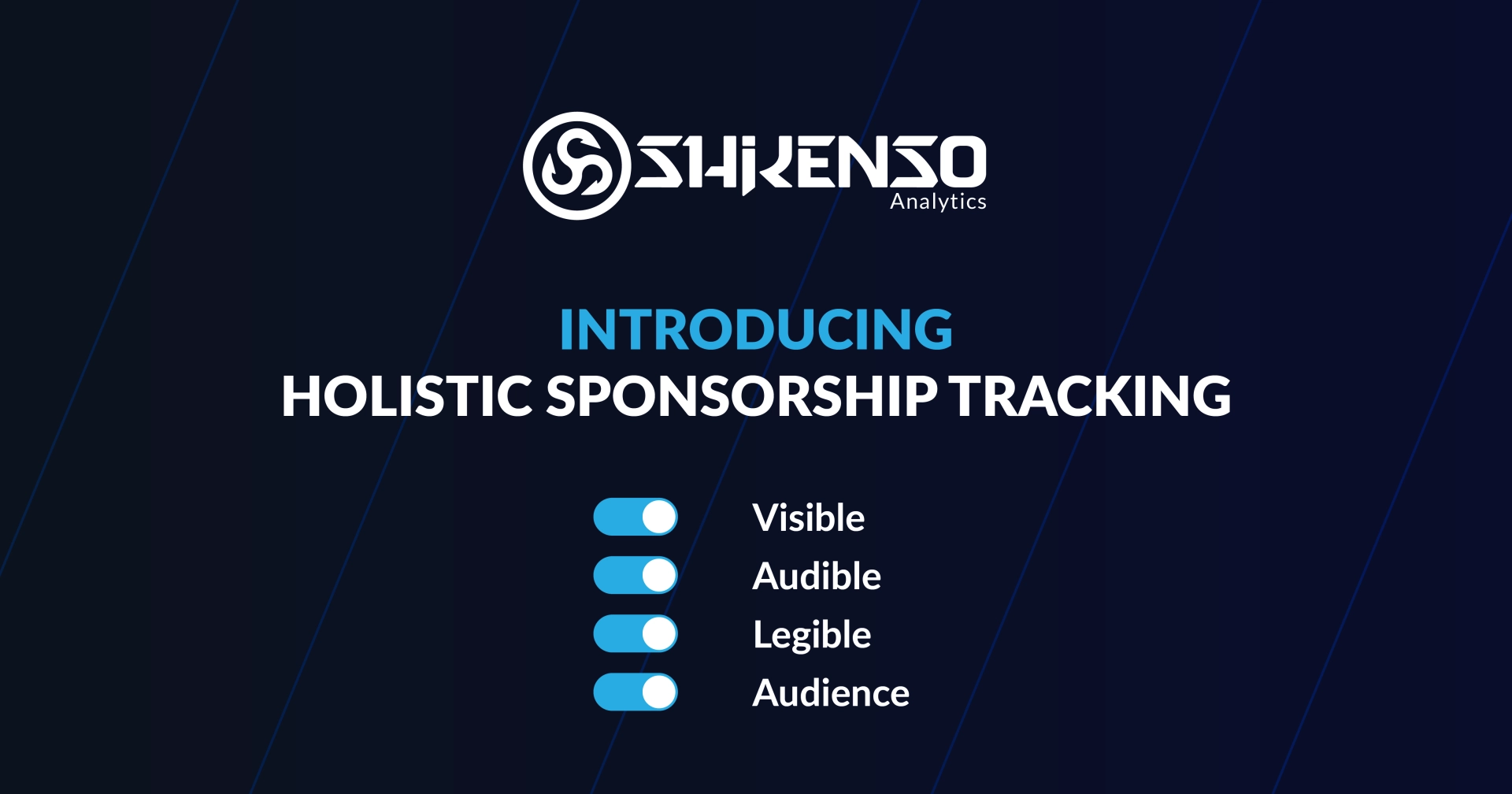 Shikenso Analytics introduces holistic sponsorship tracking, featuring visibility, audibility, legibility, and audience measurement to enhance data-driven sponsorship tracking.