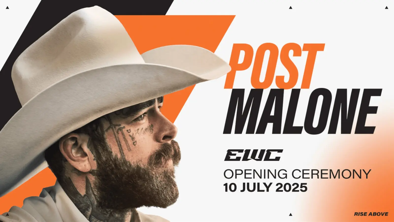 Promotional poster of Post Malone wearing a white cowboy hat, announcing his performance at the Esports World Cup Opening Ceremony on 10 July 2025, with the tagline “Rise Above.”