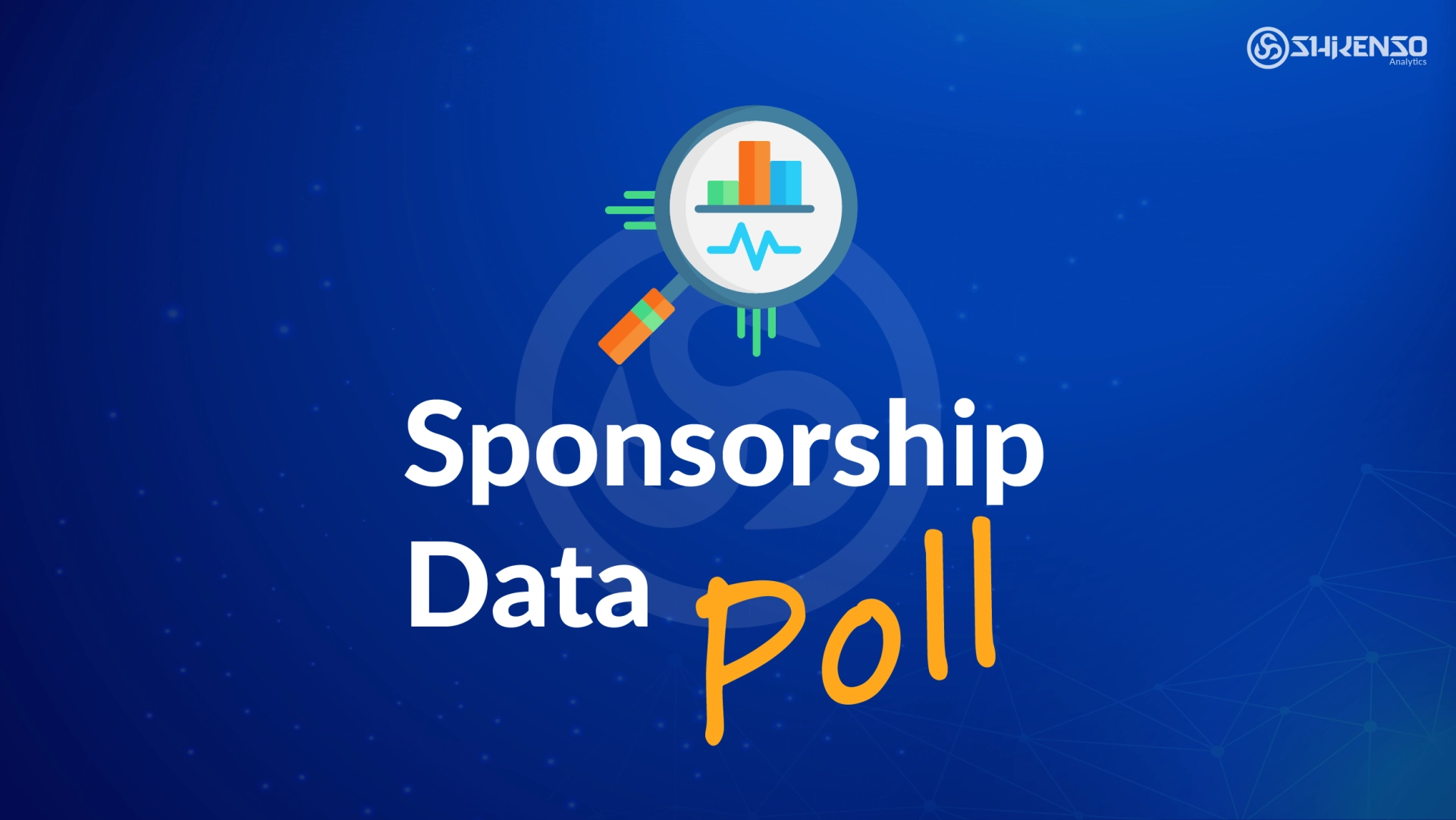 Graphic with a magnifying glass showing data charts above the words “Sponsorship Data Poll” on a blue background. Shikenso Analytics logo is in the top-right corner.
